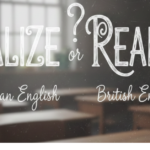 Realize or Realise: Which Spelling Is Correct?
