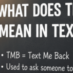 What Does TMB Mean in Text?