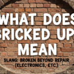 What Does Bricked Up Mean? A Complete Guide